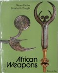 Werner Fischer, Manfred A. Zirngibl - Afrikanische Waffen [African Weapons] Messer - Dolche -Schwerter - Beile - Wurfwaffen