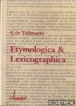 Tollenaere, F. de - Etymologica & lexicographica