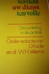 Koole, D. en Velema, dr. W.H. - Verricht uw dienst ten volle. De ouderling in de praktijk.