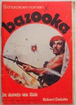 Delaite Robert - Bazooka De duivels van Biak (Schorpioen roman)