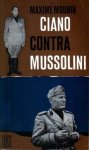 Mourin, Maxime - Ciano contra Mussolini