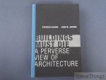 Stephen Cairns, Jane M. Jacobs. - Buildings Must Die: A Perverse View of Architecture.