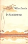 Willem Brandt - De keerkringvogel Willem Brandt - De keerkringvogel