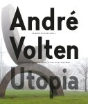  - André Volten - Utopia Museum Beelden aan Zee Den Haag - Atelier Volten Amsterdam