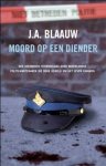J.A. Blaauw - Moord Op Een Diender