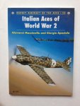 Massimello, G.  Apostolo, G. - Italian Aces of World War 2.