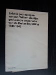  - Enkele gedragingen van mr.Willem Aantjes gedurende de periode van de Duitse bezetting, 1940-1945