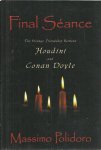 POLIDORO, Massimo - Final Séance. The Strange Friendship Between Houdini and Conan Doyle.