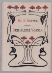 Abraham Kuyper - Drie kleine Vossen