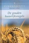 Maarten Luther - Luther, Maarten-De gouden huwelijksregels