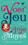 Jojo Moyes, Anna Livestro - Voor jou