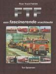 Ton Spaansen - Floor Truck Fabriek FTF / een fascinerende vrachtwagen deel 1