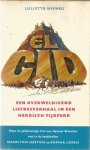 Nieweg, Juliette - El Cid - een overweldigend liefdesverhaal in een heroisch tijdperk