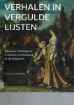Vries, Lyckle de - Verhalen in vergulde lijsten / bijbelse en mythologische schilderijen van Rembrandt en zijn tijdgenoten