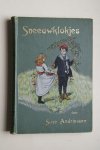 Andriessen, Suze - drie verhalen Sneeuwklokjes  met 6 platen naar tekeningen van C. Koppenol