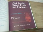 Trevor; C.H. - Old English Organ Music for manuals - Verzamelalbum bevat: Book I; Book II; Book III en Book IV