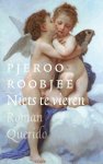 Pjeroo Roobjee - Niets te vieren