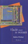 Pilcher, Robin - Vlucht over de oceaan