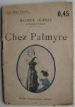 Donnay, Maurice - Chez Palmyre