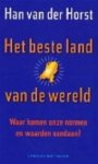 Han van Der Horst - Het beste land ter wereld waar komen onze normen en waarden vandaan?