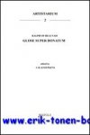 C.H.J.M. Kneepkens (ed.); - Ralph of Beauvais, Glose super Donatum