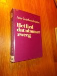 OOSTERBROEK-DUTSCHUN, ANNIE, - Het lied dat nimmer zweeg. OOSTERBROEK-DUTSCHUN, ANNIE, - Het lied dat nimmer zweeg.