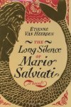 Heerden, Etienne van - The long silence of Mario Salviati