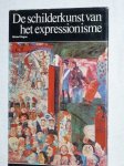Ragon, Michel - De schilderkunst van het expressionisme