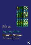 Stephen M Downes - Arguing About Human Nature