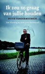 Peter Vandermeersch - Ik zou zo graag van jullie houden Peter Vandermeersch - Ik zou zo graag van jullie houden