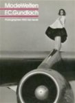 F. C. Gundlach - ModeWelten F.C. Gundlach, Photographien 1950 bis heute