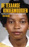 T. Vriens - De Texaanse kindermoorden + DVD op zoek naar de onschuld van een geexecuteerde moeder