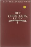 G. Brillenburg Wurth - Het Christelijk leven in huwelijk en gezin