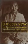 Nakagawa, Soen, Tanahashi, Kazuaki, Chayat, Sherry - Endless Vow / The Zen Path of Soen Nakagawa