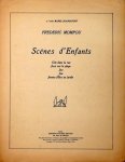 Mompou, Federico: - Scènes d`enfants. Cris dans la rue. Jeux sur la plage. Jeu. Jeu. Jeunes filles au jardin