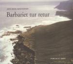 Kristensen, Jens Riise - Barbariet Tur Retur (efter ide af Peter Borup), 117 pag. paperback, gave staat