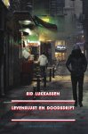 Sid Lukkassen - Levenslust en doodsdrift essays over cultuur en politiek