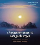 Ineke den Hollander - 't Aangename eener reis door goede wegen