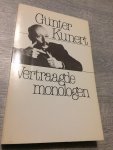 Kunert - Vertraagde monologen / druk 1