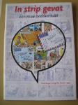Snoodijk, Martin en Kees Kousemaker - In strip gevat. Een eeuw beeldverhaal. Postzegel Uitgifte Boek 1997