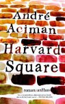 Andre Aciman - Harvard Ssuare