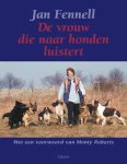 Jan Fennell, N.v.t. - Vrouw Die Naar Honden Luistert