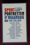 holland, guus van - sportportretten op maandag