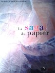 BIASI Pierre-Marc et DOUPLITZKY Karine - La saga du papier [histoire du papier]