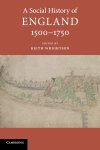 Keith Wrightson [Ed.] - A Social History of England, 1500-1750