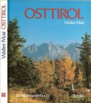 Mair, Walter .. Mit 72 Farbbildern und einer Ubersichtskarte am Vorsatz - Osttirol ein Bildwanderbuch