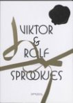 Rolf, - Viktor en Rolf Sprookjes
