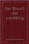 Graaf, Ir. J. van der - Het Woord der prediking - Handreiking voor predikanten  (Ir. J. van der Graaf )