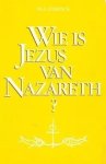 Harinck, Ds. C. - Harinck, Ds. C.-Wie is Jezus van Nazareth?