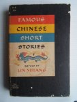Lin Yutang - Famous Chinese Short Stories Lin Yutang - Famous Chinese Short Stories